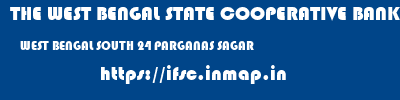 THE WEST BENGAL STATE COOPERATIVE BANK  WEST BENGAL SOUTH 24 PARGANAS SAGAR   ifsc code
